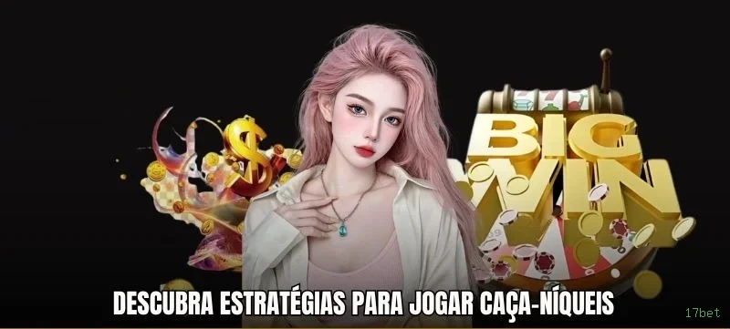 Experiência VIP 17bet